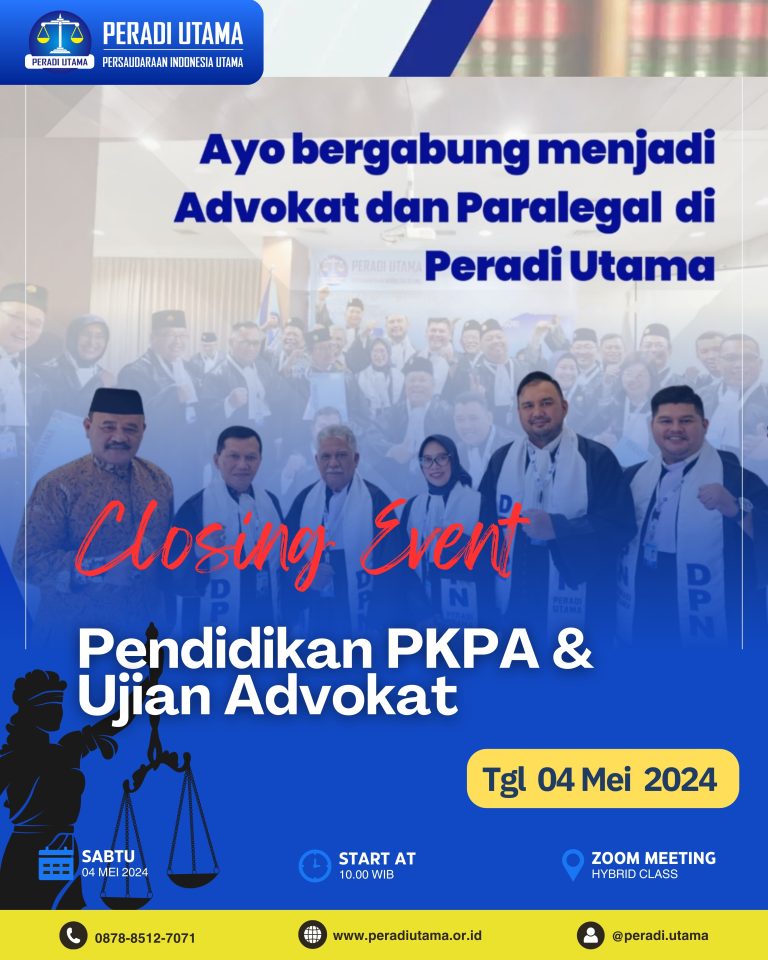 Penutupan Acara Pendidikan Khusus Profesi Advokat (PKPA) dan Ujian Profesi Advokat (UPA) 