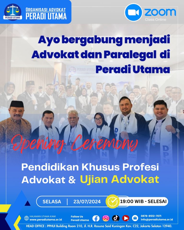 Acara Pembukaan Pendidikan Khusus Profesi Advokat &amp; Ujian Advokat Peradi Utama