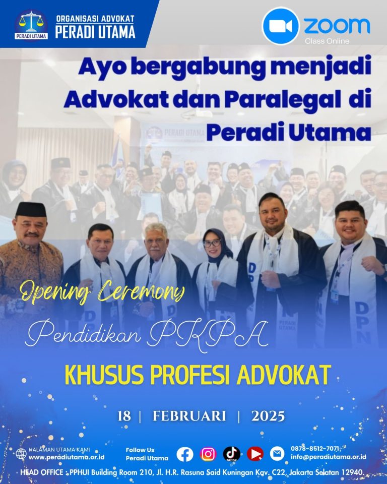 Peradi Utama Gelar Pembukaan PKPA &amp; Ujian Advokat, Siapkan Advokat Profesional dan Berintegritas
